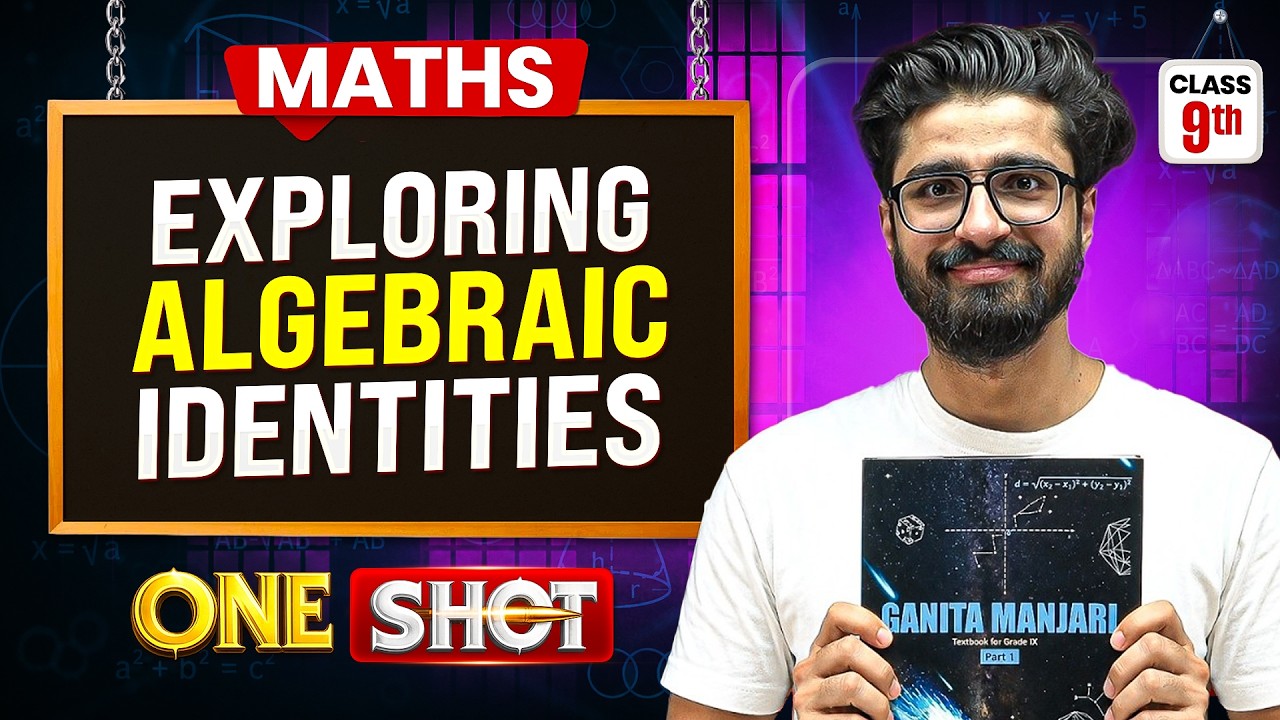 Exploring Algebraic Identities Class 9 Chapter 4 ONE SHOT🔥 | New Syllabus 2026-27 | Ritik Mishra Sir