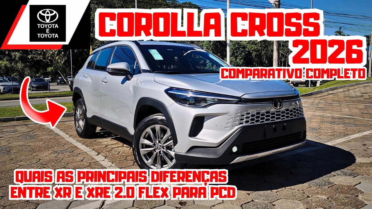 TOYOTA COROLLA CROSS 2026 PCD | Comparativo entre XR e XRE Explicadas, qual a melhor?🚘🚀🔥