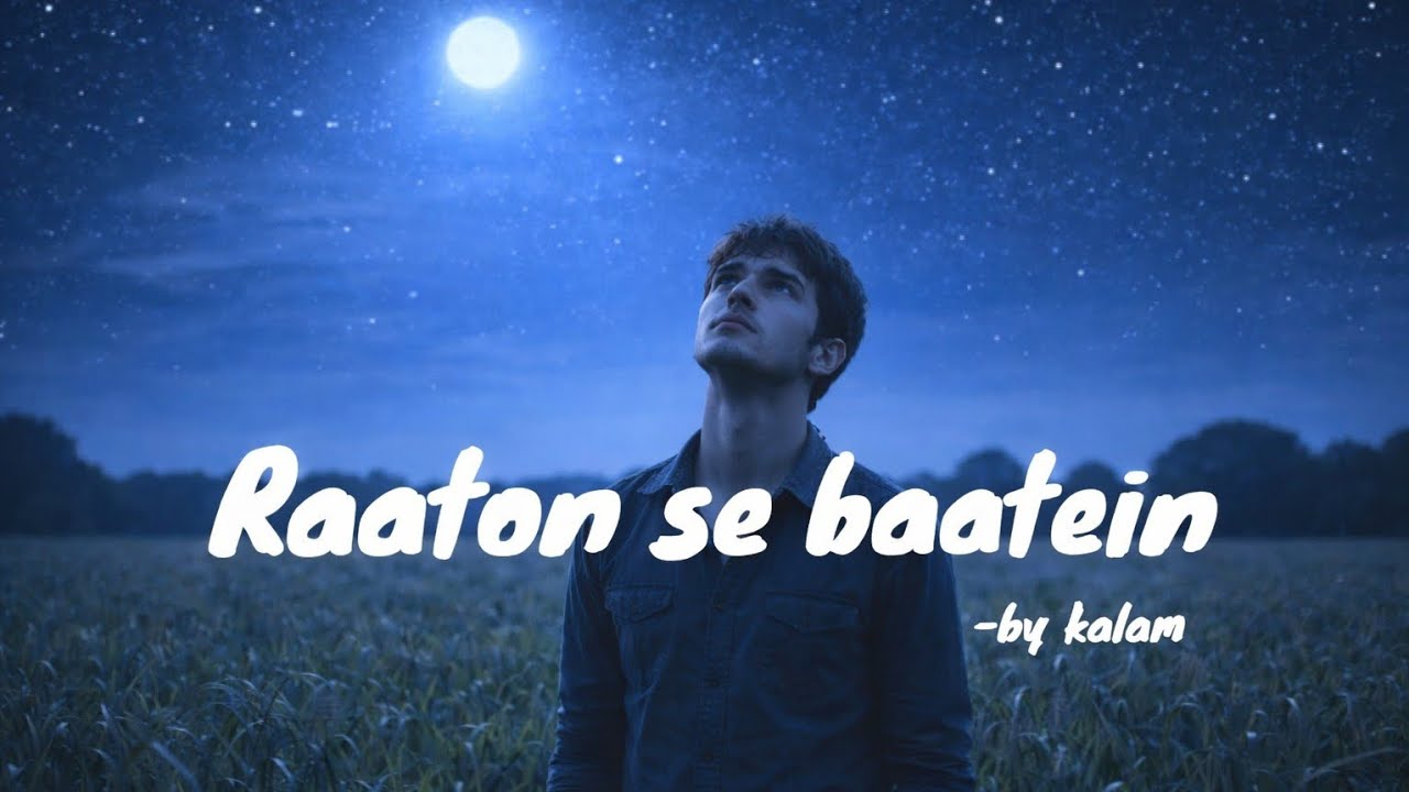 Raaton Se Baatein | Hindi Emotional Rap | By Kalam✍️