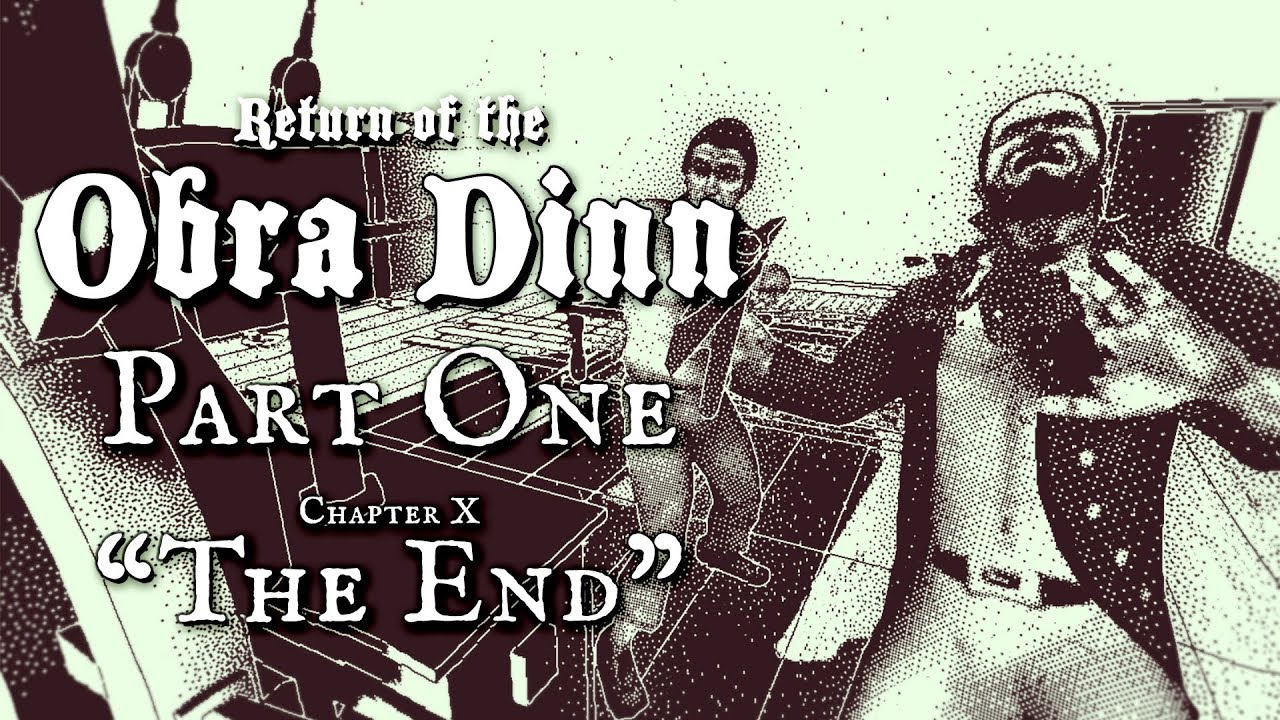 The Return of the Obra Dinn Part One - Chapter X: 