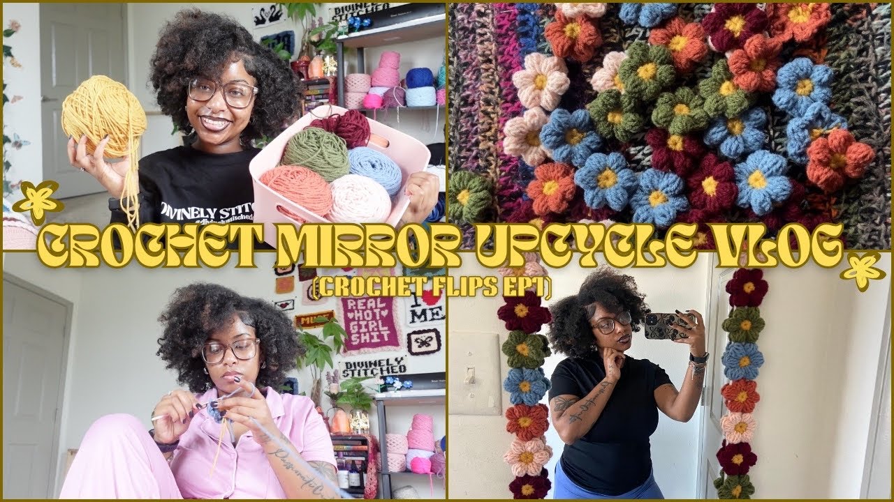 CROCHET FLOWER MIRROR UPCYCLING VLOG #crochet #upcycling