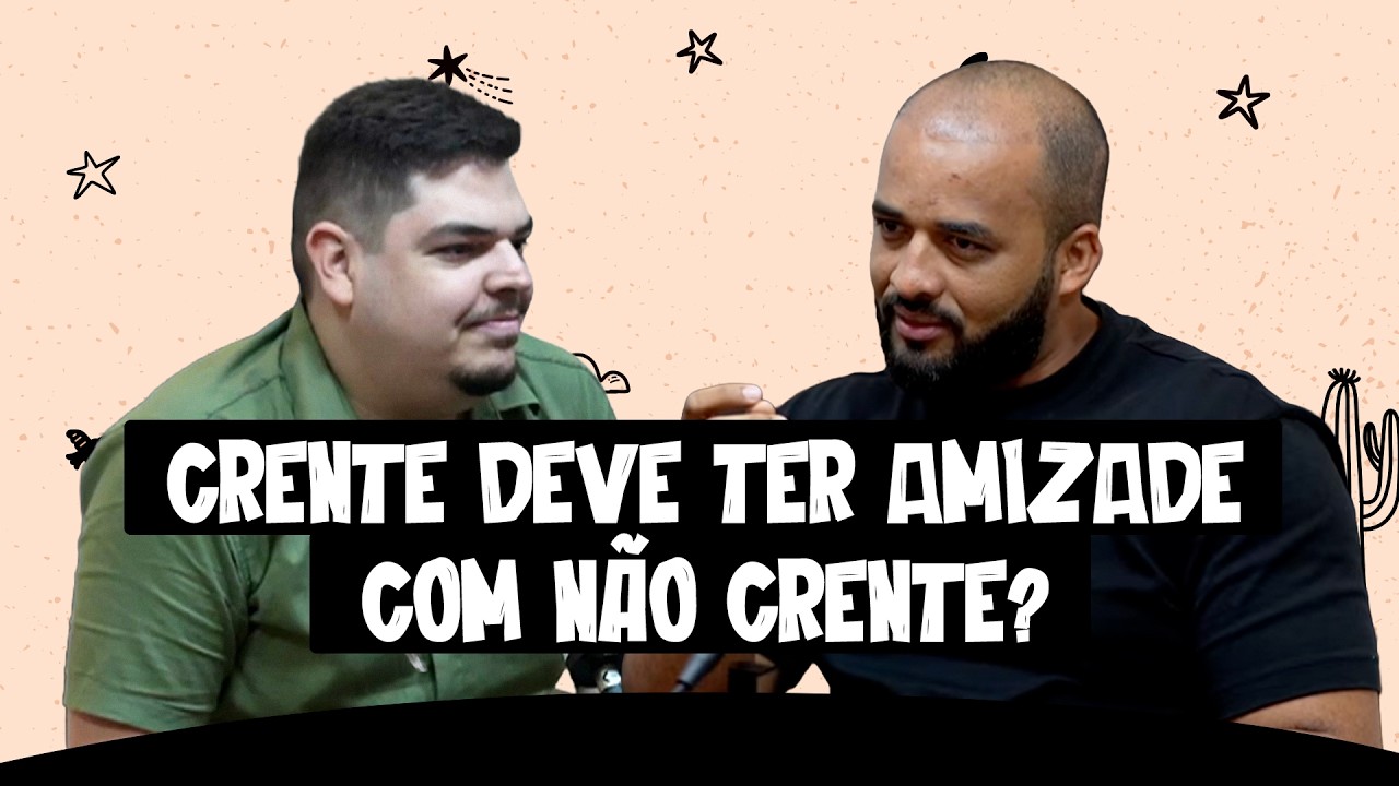 Crente deve ter amizade com não crente? - Cortes Sola Prosa, Teologia sem Arrudeio