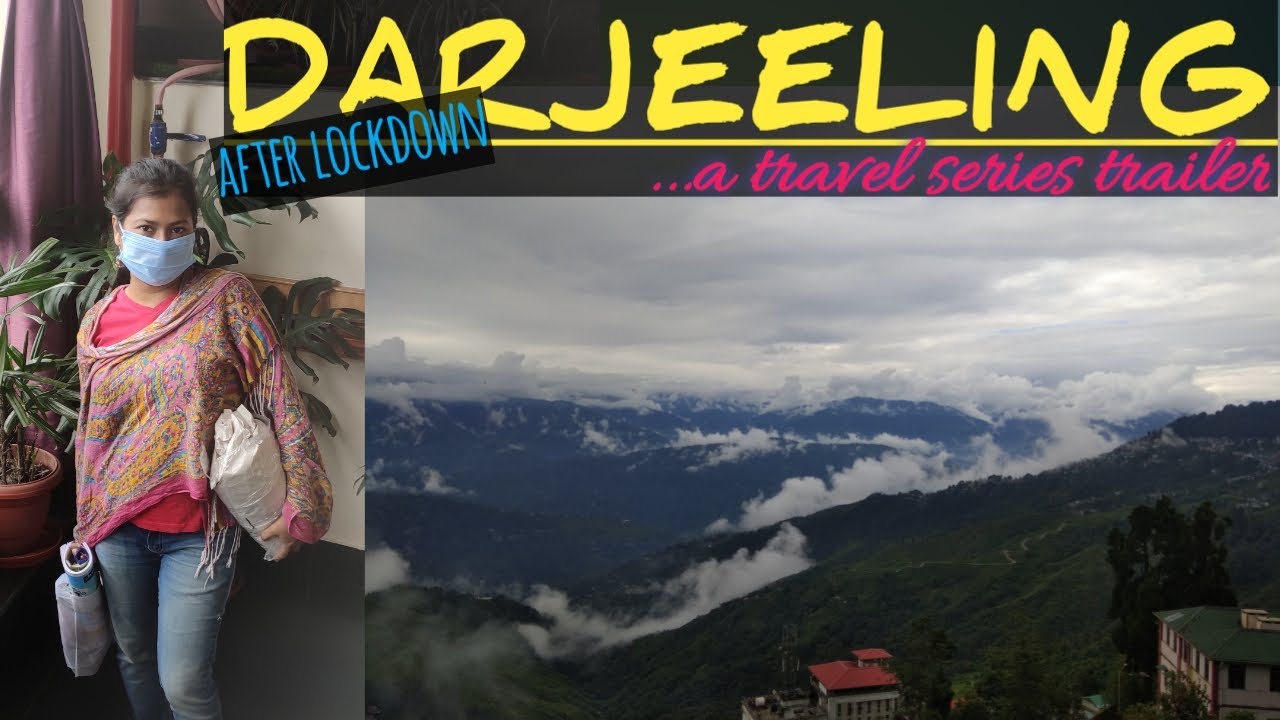 Darjeeling 😍😍😍 After lockdown II Trailer II @bidisharay  #bidisharay
