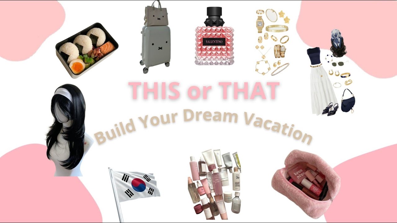 Build Your DREAM Vacation (THIS or THAT)🍦🌊💗