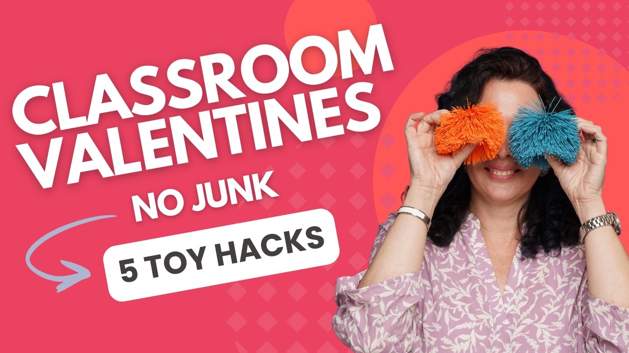 Rethinking Classroom Valentines: 5 Toy Ideas Kids Can Use