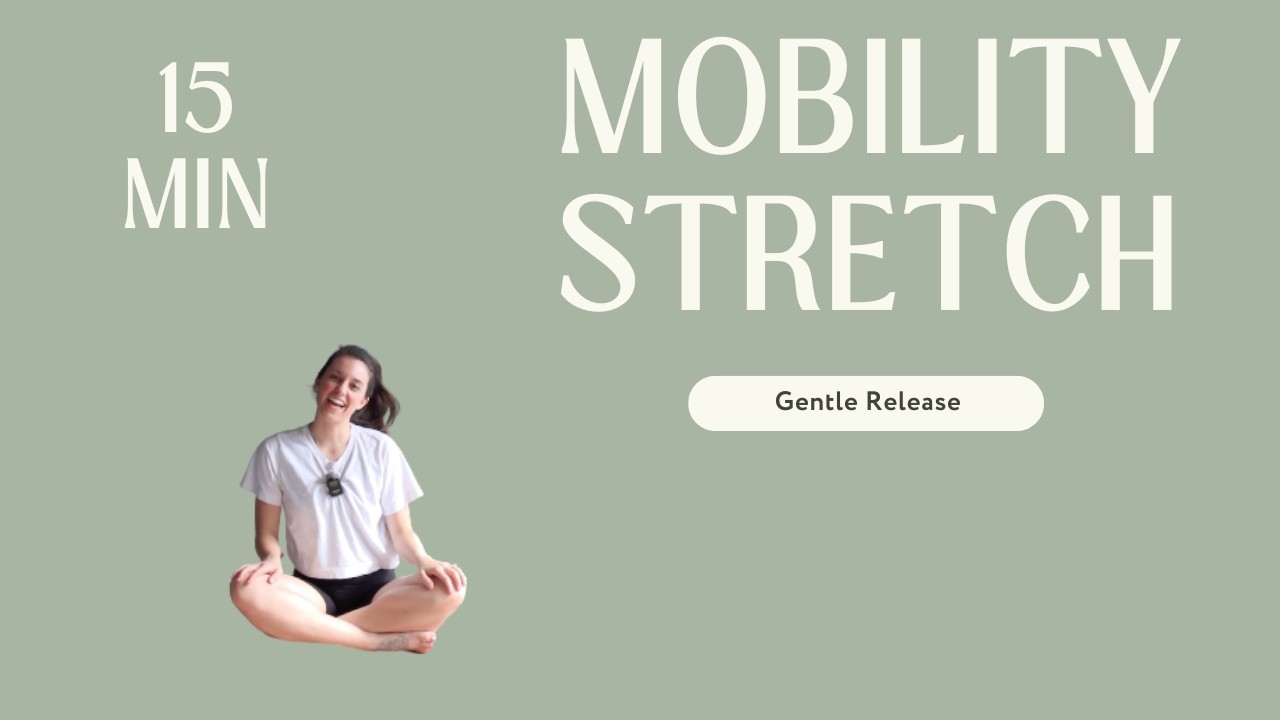 Gentle Release | Mobility Boosting Stretch | 15 Min