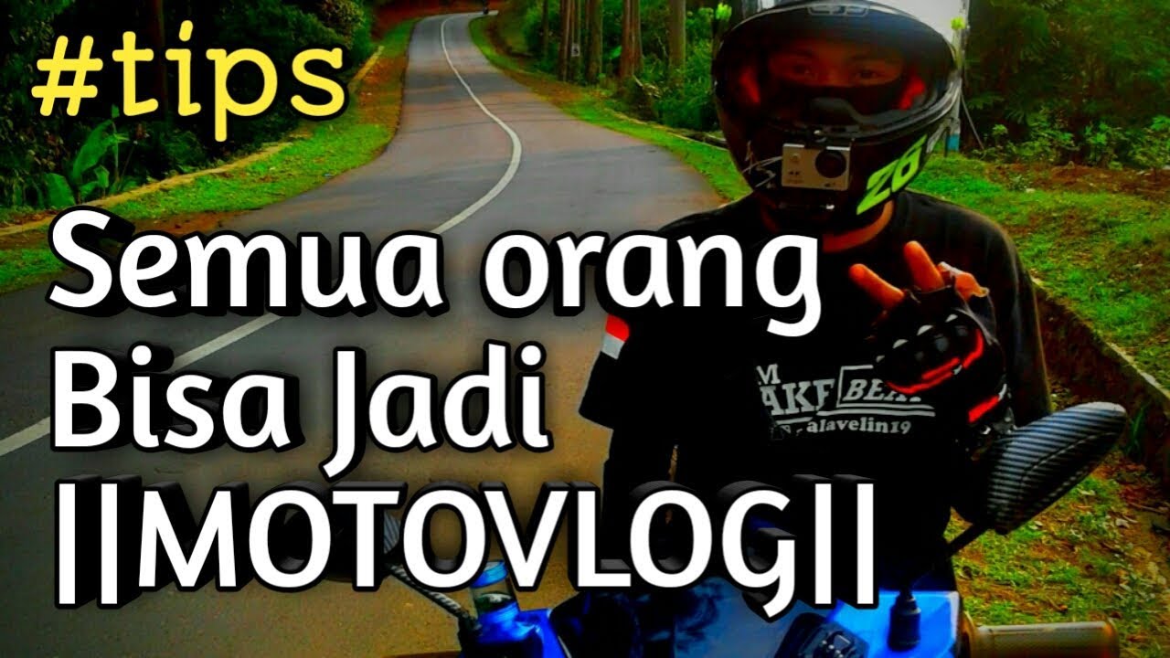 TIPS JADI MOTOVLOG LOW BUDGET ||motovlog pemula|| #vlog15