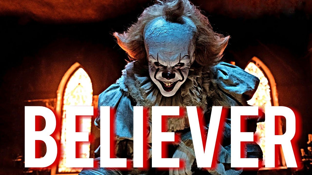 IT || Believer