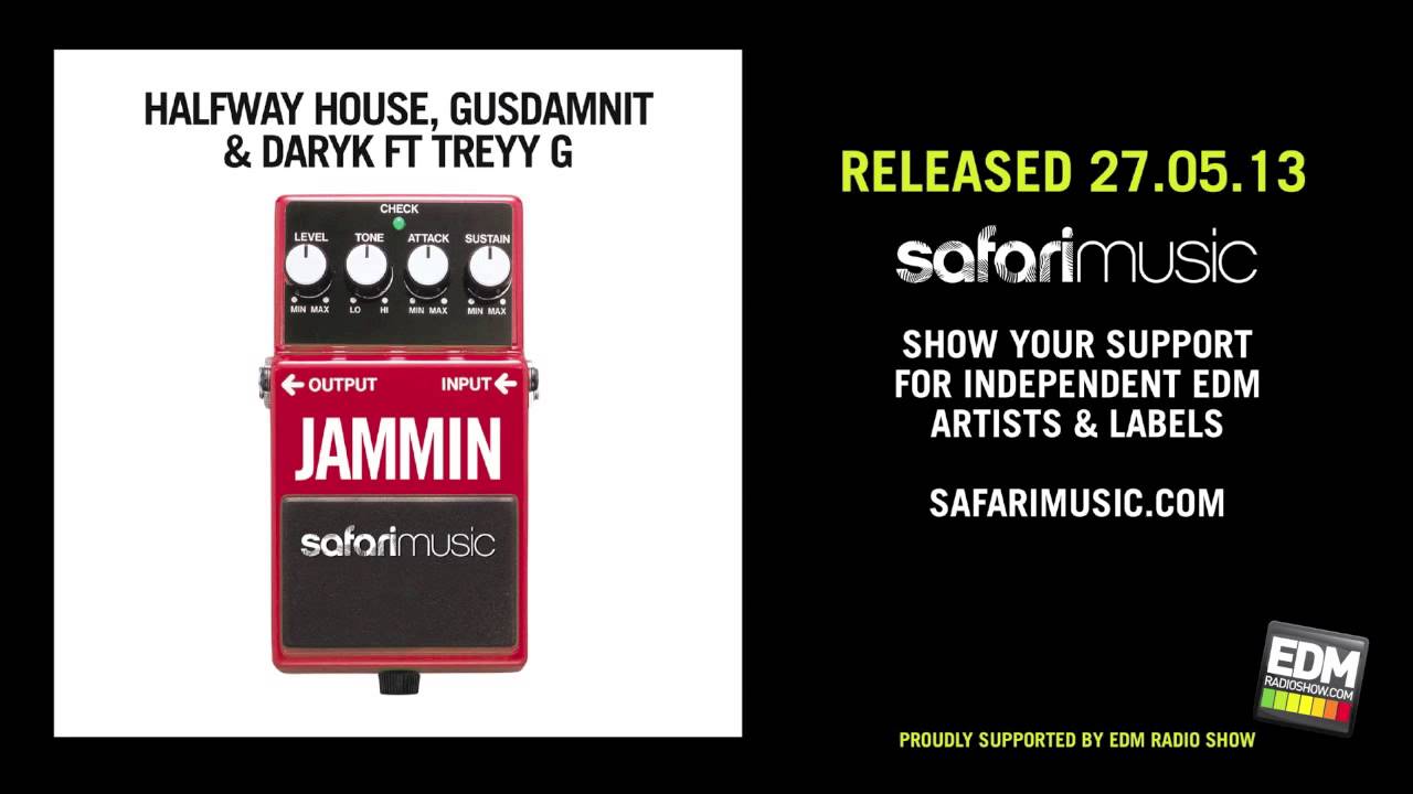 Halfway House, Gusdamnit Dark ft Treyy G - Jammin (KRUNK! remix)