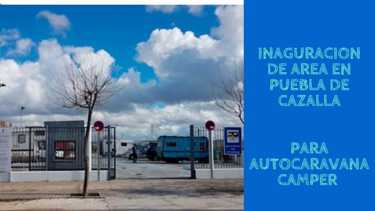 Area publica de Autocaravanas y camper Puebla de Cazalla (Sevilla) #autocaravana