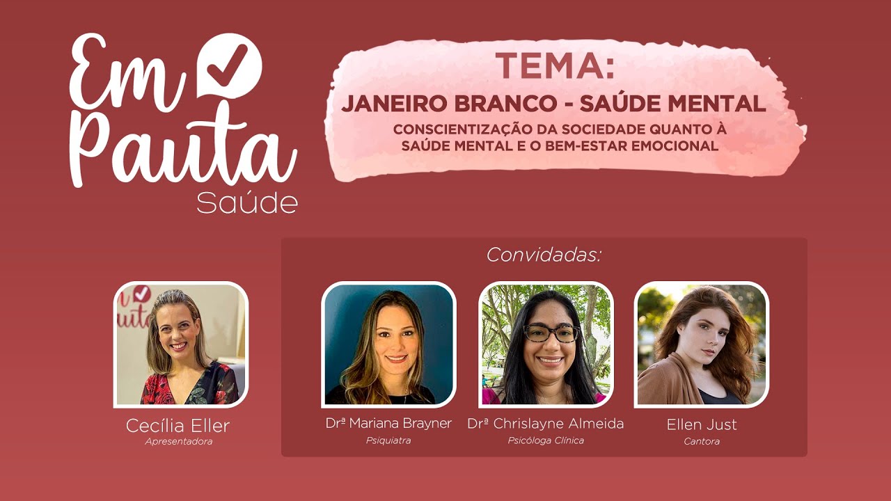 Em Pauta Sa&uacute;de | Janeiro Branco - Sa&uacute;de Mental | Adventistas Aracaju