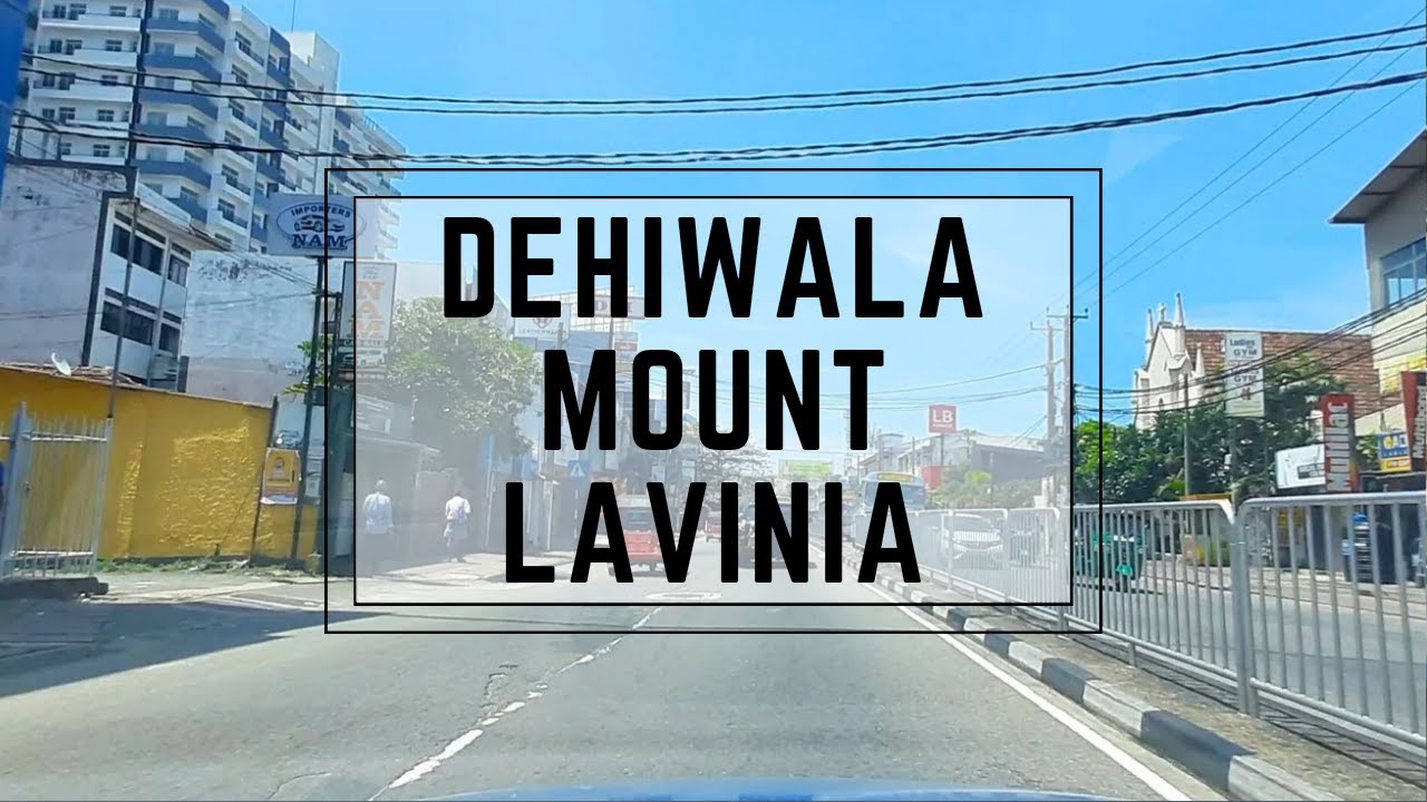 DRIVING AROUND DEHIWALA - MOUNT LAVINIA | SRI LANKA | PART 1 | SEA SIDE