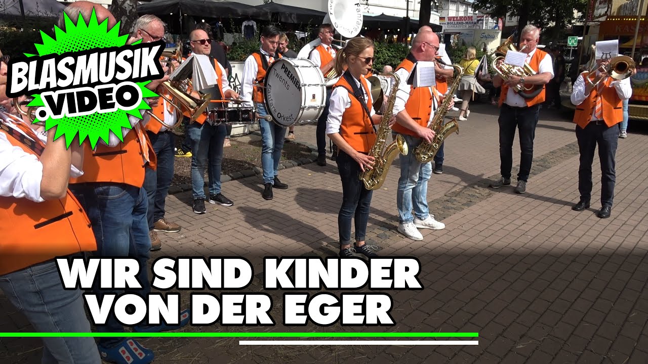 🟢 Wir sind Kinder von der Eger 🎼 | Twents Fanfare Orkest | Lanferfest + Hollandmarkt Wickede (Ruhr)
