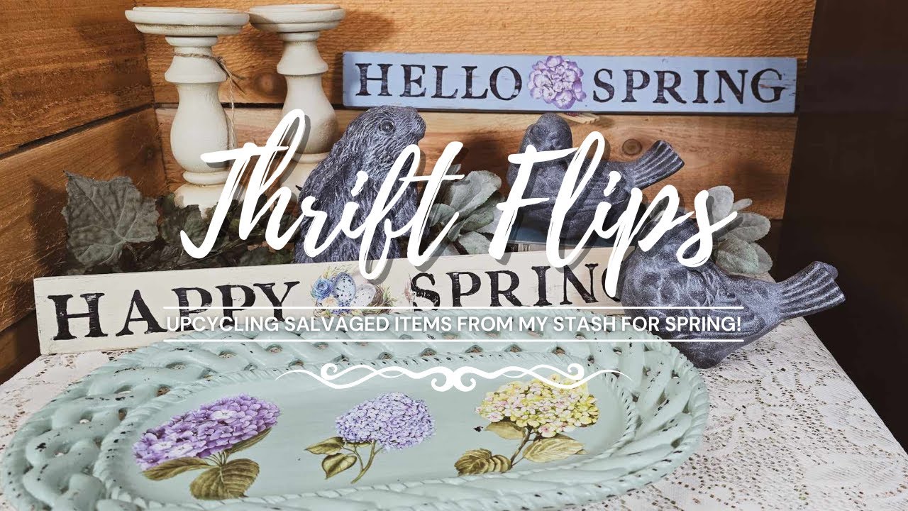 Thrift Flips • Trash to Treasure • Spring Upcycles for Salvaged Items From My Stash • Upcycled Decor