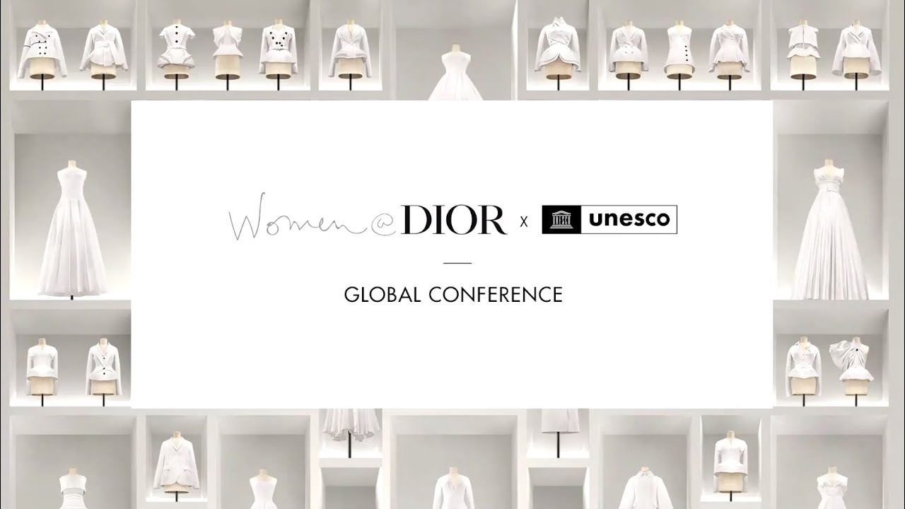 The UNESCO & Women@Dior Global Conference