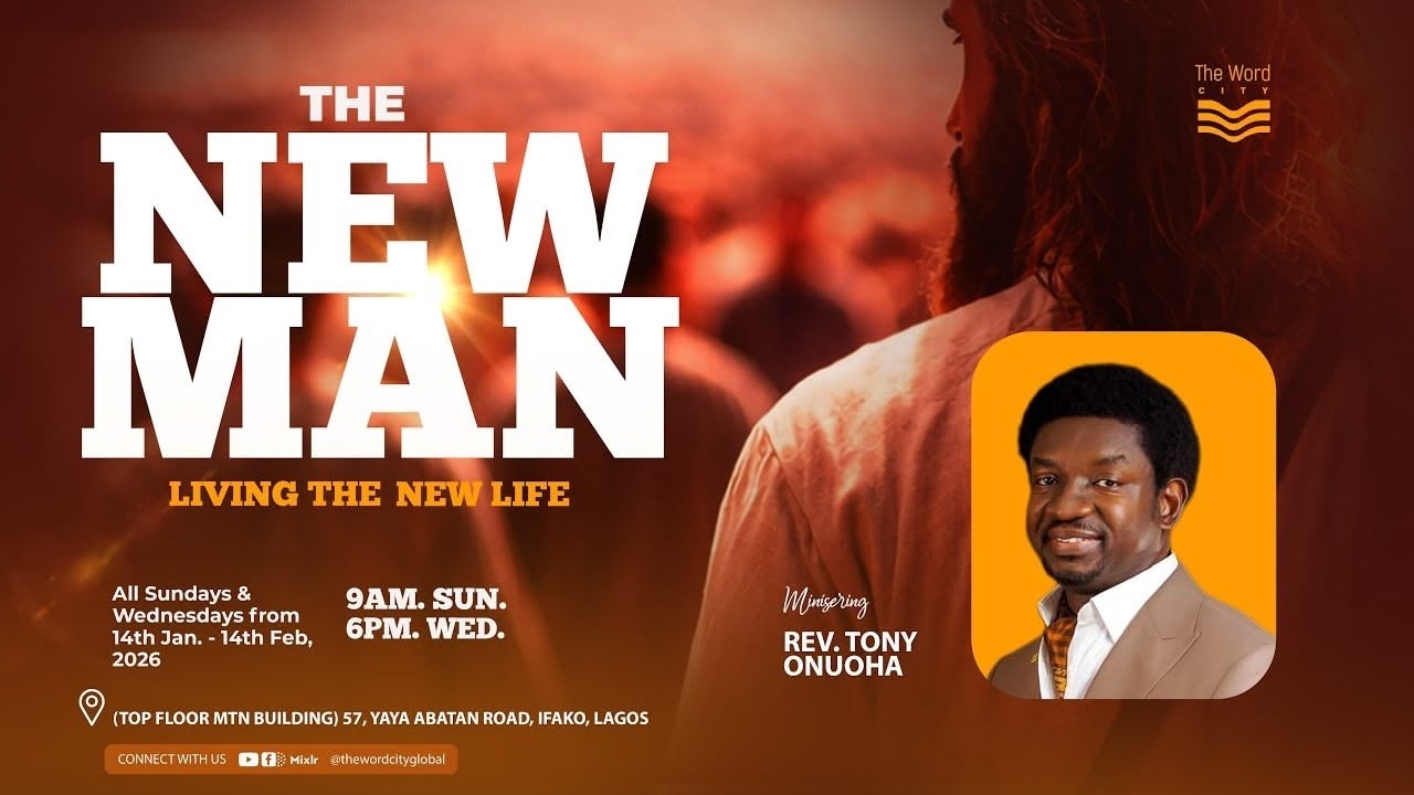 THE NEW MAN || PART 10 || SUNDAY, FEBRUARY 22ND 2026 || REV. TONY ONUOHA
