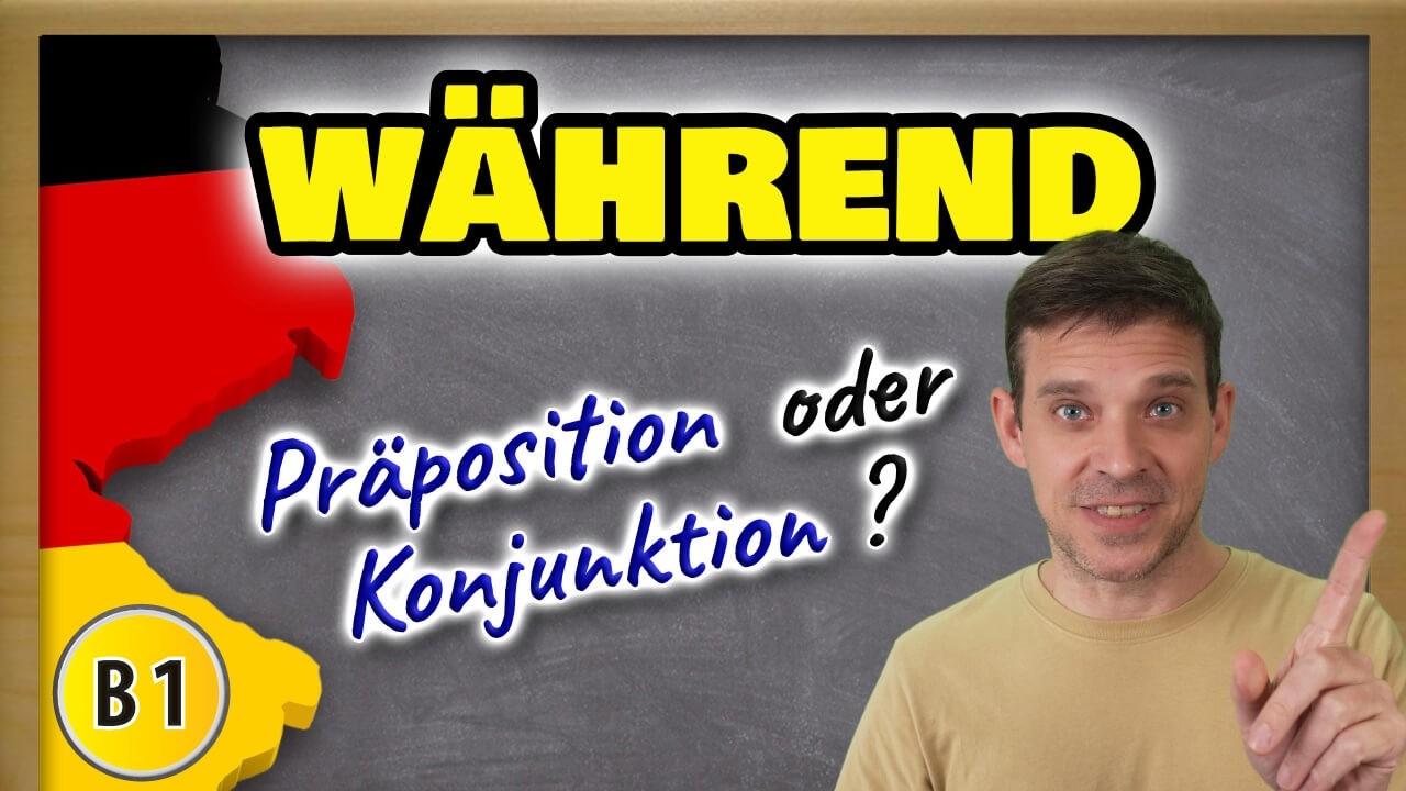 während | Präposition oder Konjunktion? 🧐
