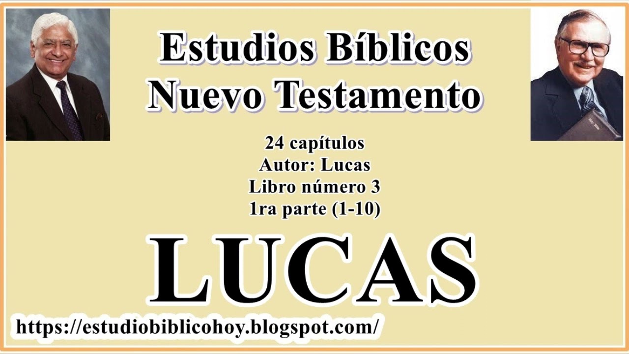 3.1. LUCAS (1-10)│ 📖 1ª parte│ A Través de la Biblia │ J Vernon McGee - Samuel Montoya