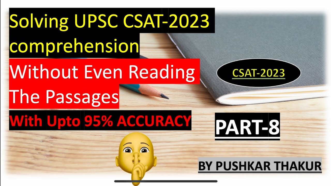 Tricks to crack UPSC CSAT Comprehension without even reading the passages!! Part-8