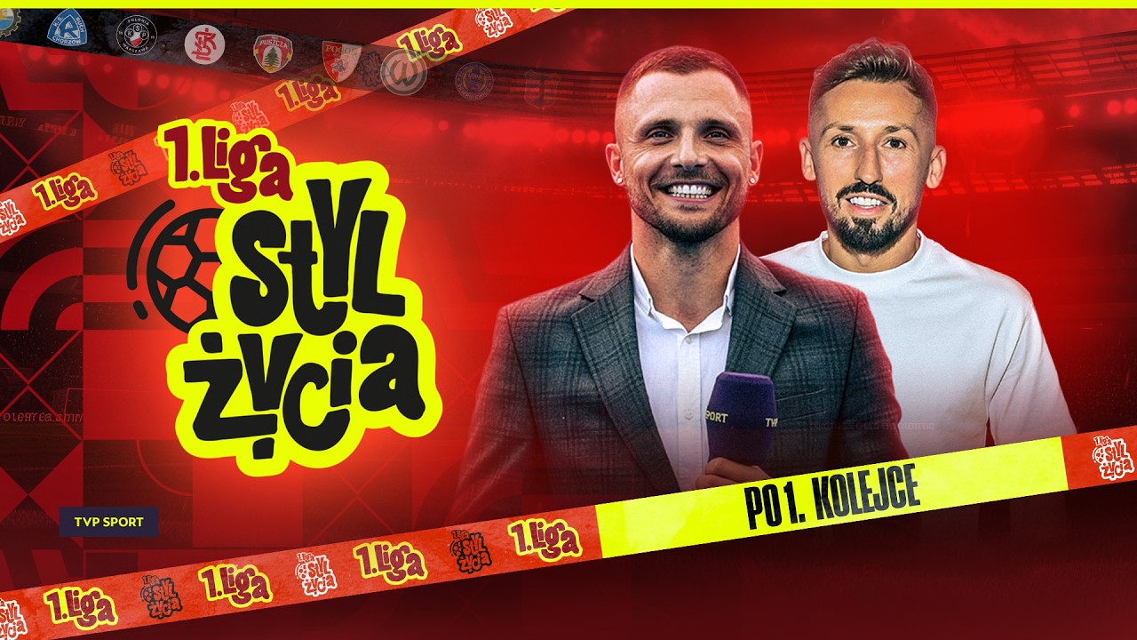 1 LIGA STYL ŻYCIA: POGOŃ I CHROBRY DEMOLUJĄ RYWALI! TERMALICA LEPSZA OD RUCHU. PO 1. KOLEJCE