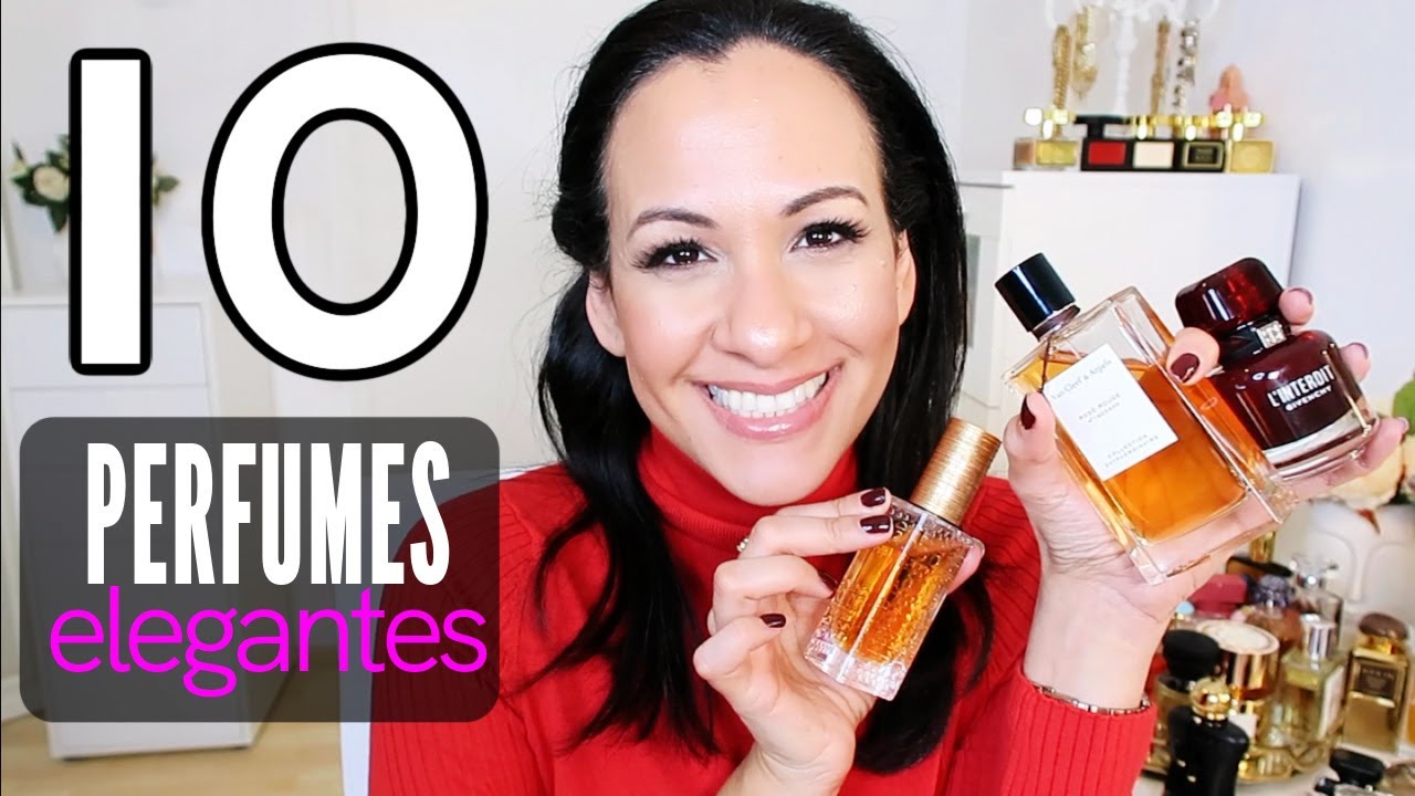 10 PERFUMES ELEGANTES Y SOFISTICADOS con @Se&ntilde;oritaUve