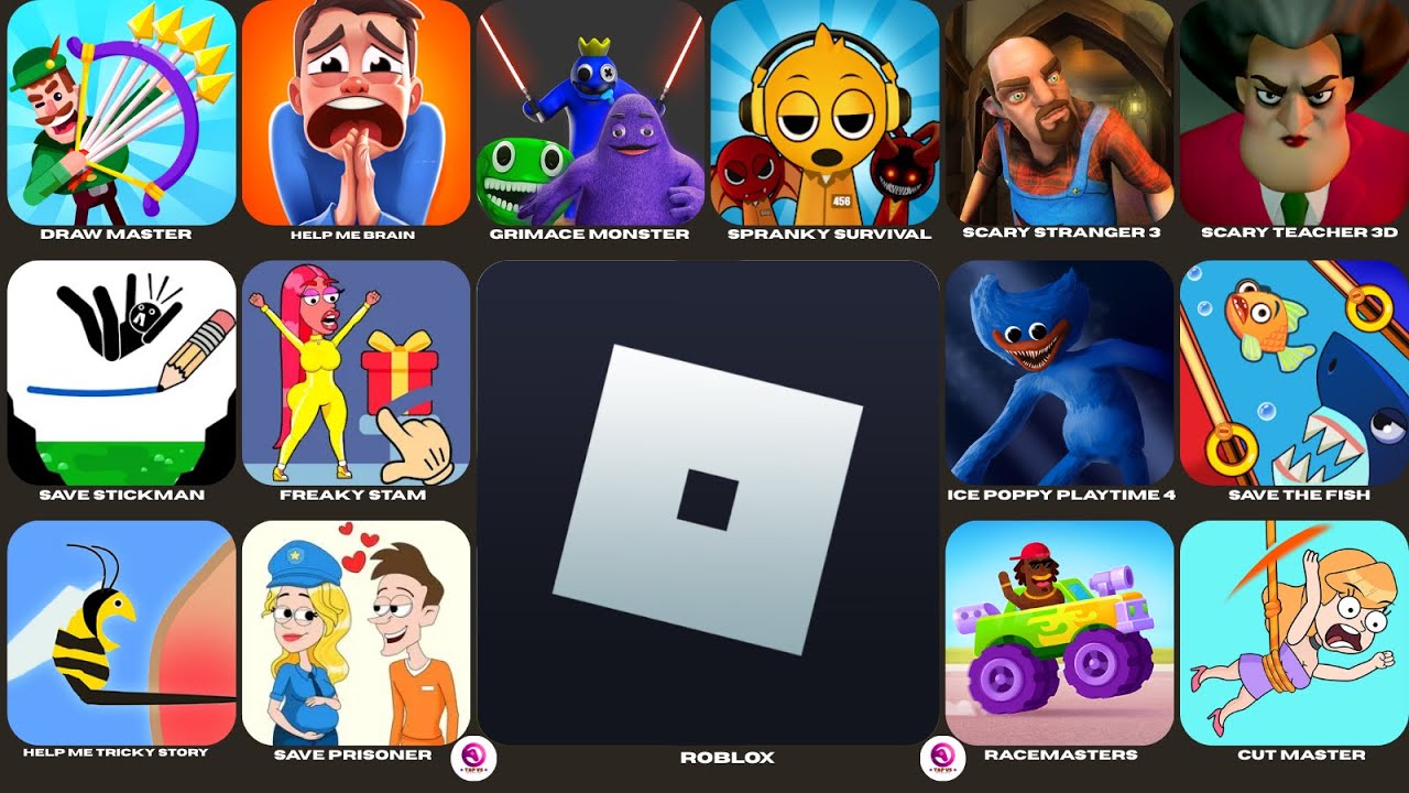 Roblox,Save The Fish,Scary Teacher 3d,PAC MAN,Poppy Playtime 4,Save Prisoner,Freaky Stan,Draw Master