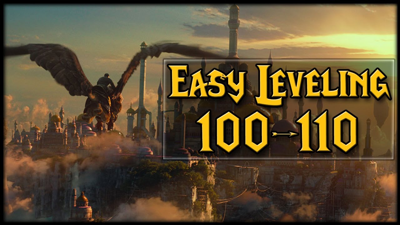 Easiest 100-110 Leveling! Perfect For Alts!