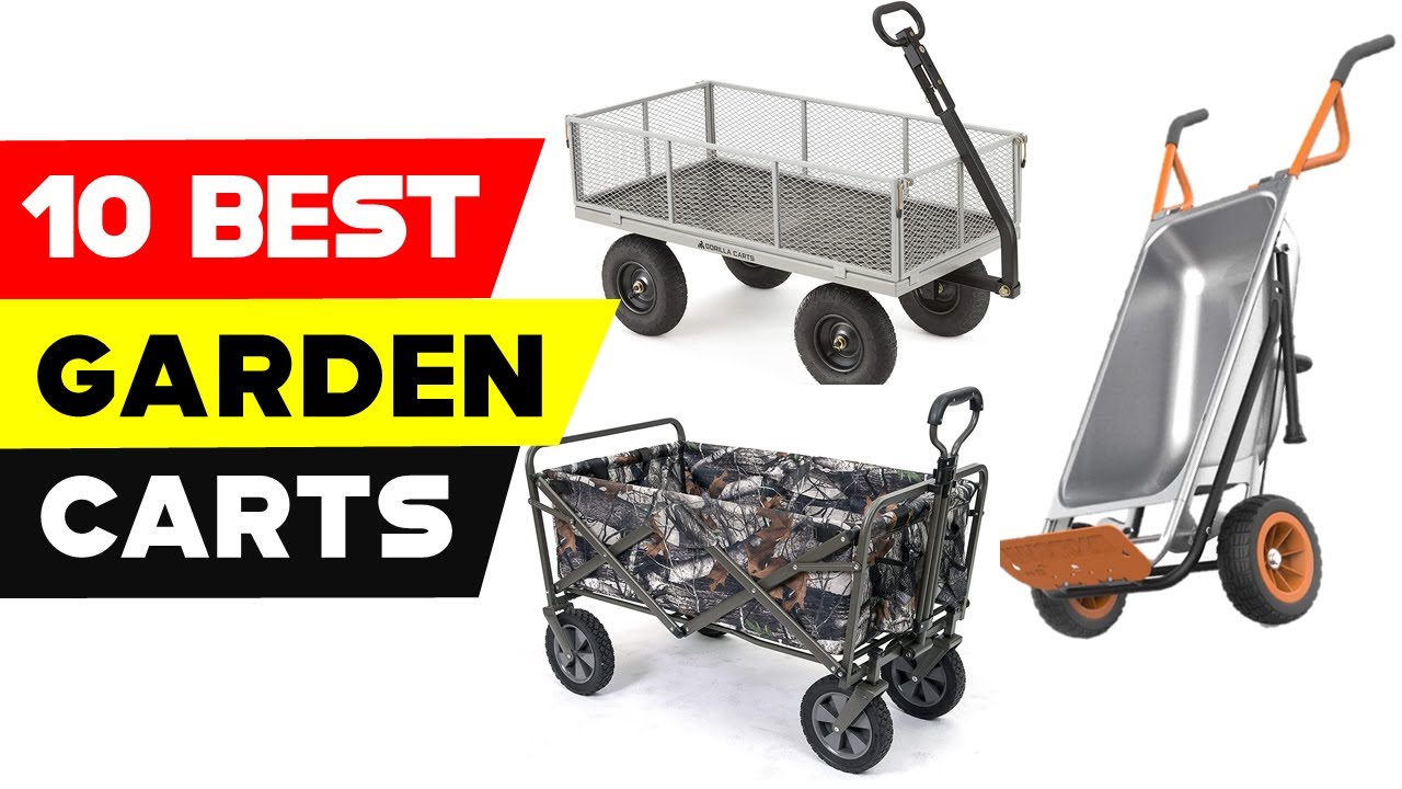 Top 10 Best Garden Carts in 2022