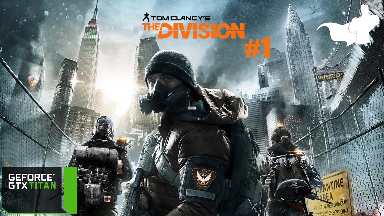 The Division PC Gameplay Walkthrough #1 (ULTRA Settings)