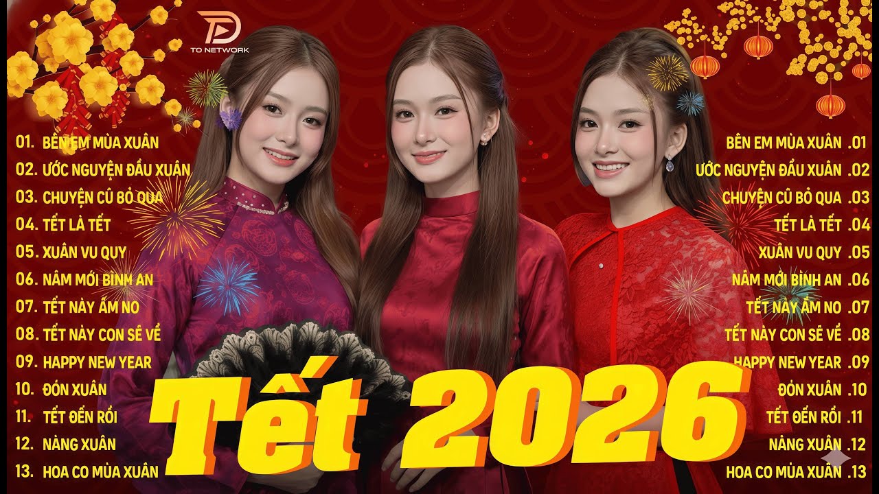 Nhạc Tết Remix 2026, LK Nhạc Xuân 2026 Remix Hay Nhất Nghe Là Thấy Tết - Chào Xuân Bính Ngọ 2026