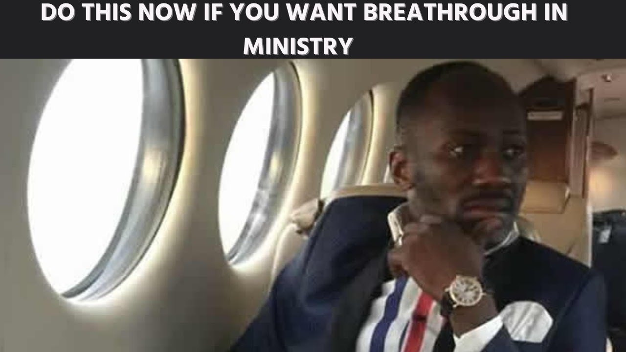 Do This Now If You Are Struggling in Ministry - Apostle Johnson Suleman