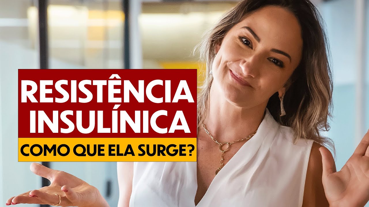 RESISTÊNCIA INSULÍNICA - O BÁSICO | Dra Janaina Koenen Endocrinologista