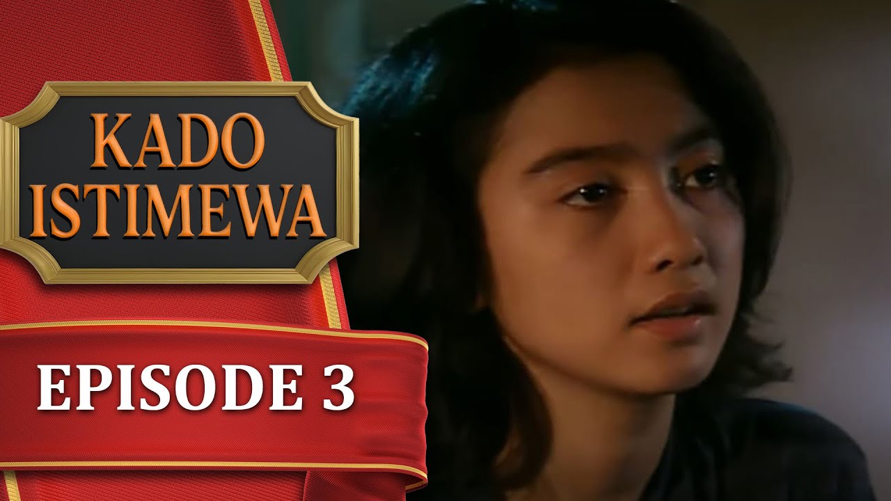Kado Istimewa - Episode 3 (TERAKHIR) | Desy Ratnasari Eeng Saptahadi