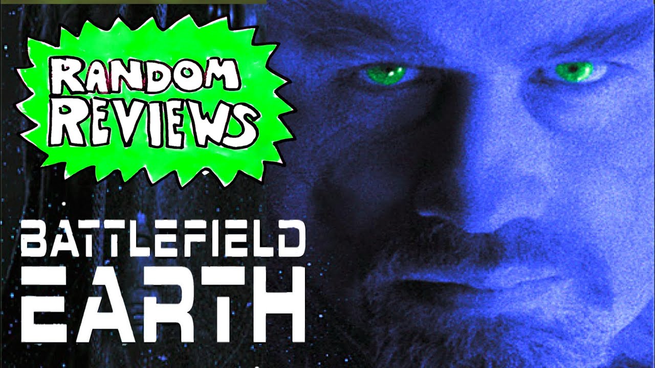 Random Reviews - Battlefield Earth (2000)