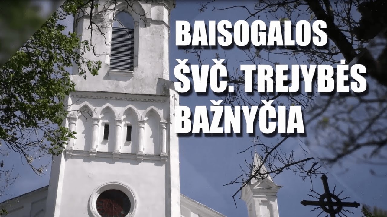 Baisogalos Švč. Trejybės bažnyčia | Lietuvos bažnyčios