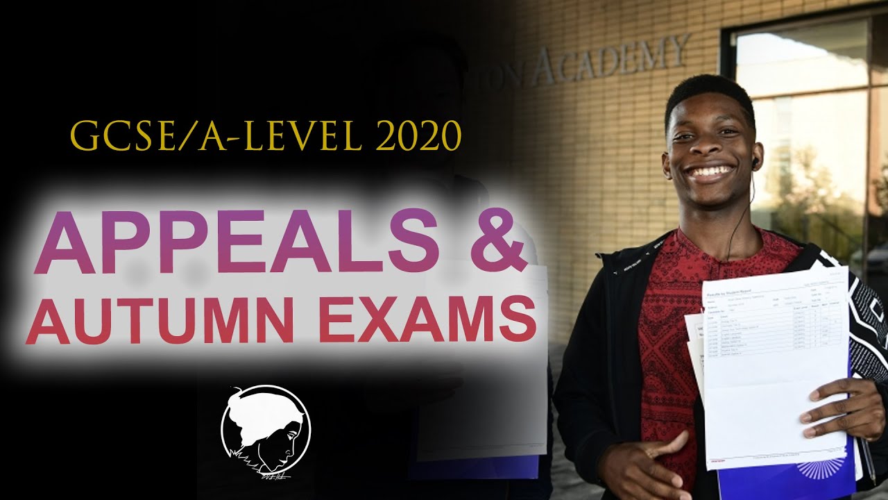 GCSE and A-Level 2020 - Appeals and Autumn Exams explained
