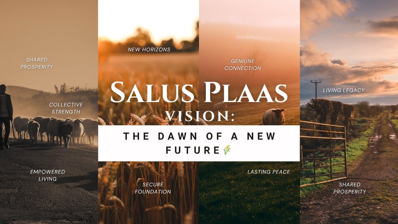 Salus Plaas Vision: The Dawn of a New Future