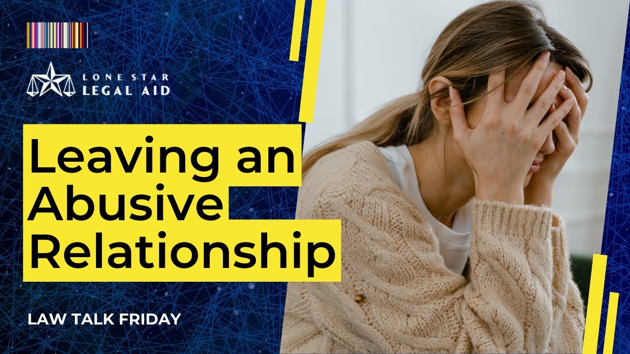 Leaving an Abusive Relationship: Who Can Help at Each Stage | Law Talk Friday