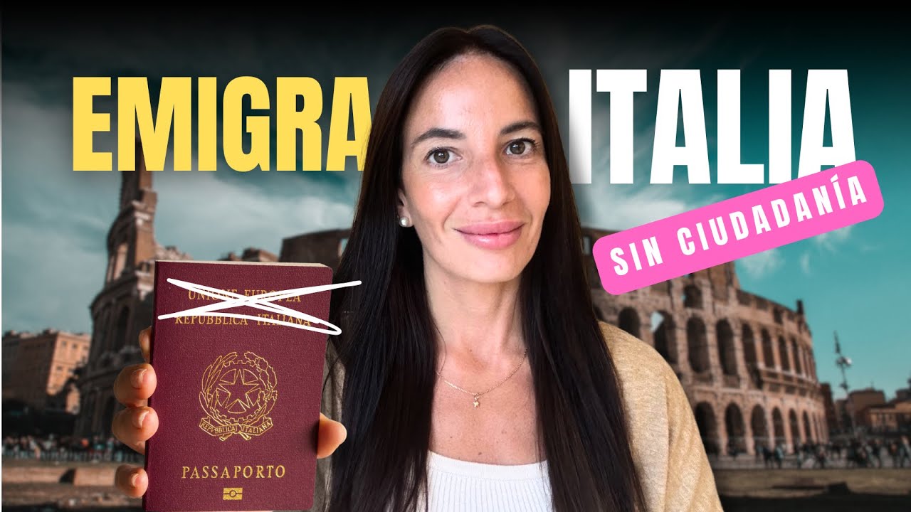  🇮🇹 LA FORMA MÁS FÁCIL DE EMIGRAR A ITALIA SIN CIUDADANÍA 🇮🇹