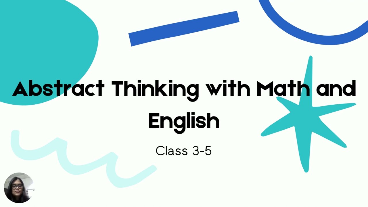 Abstract Thinking with Math and English for Grades 3-5 (Ages 8-11)- Course Overview