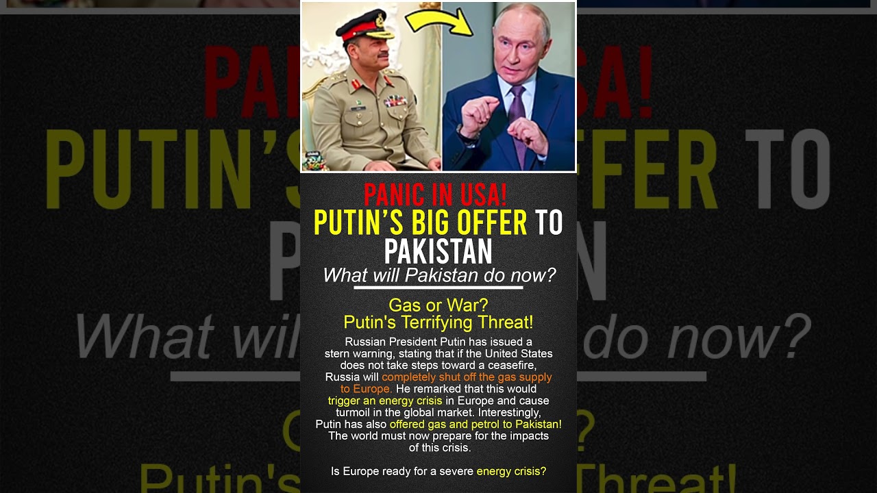 Putin&rsquo;s Big Offer to Pakistan