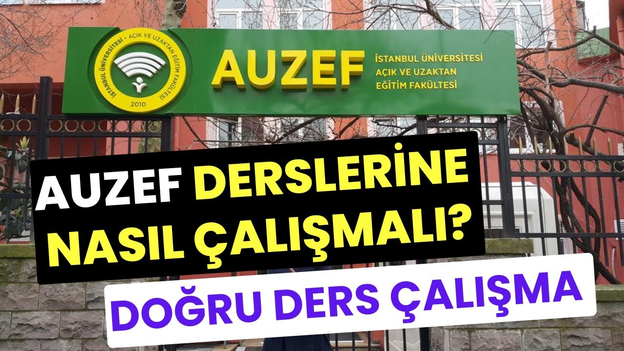 İstanbul &Uuml;ni. A&ouml;f (AUZEF) Derslerine Nasıl &Ccedil;alışılır? Auzef Derslerine Nereden &Ccedil;alışılacak?