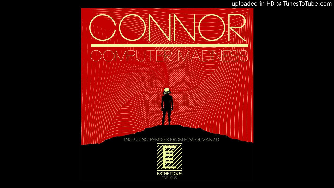 Connor - Computer Madness (Pino Remix)