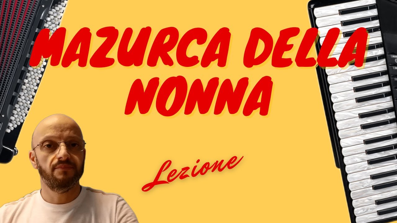 Fisarmonica -  Lezione  - MAZURCA DELLA NONNA  - Fisarmonica Superfacile -