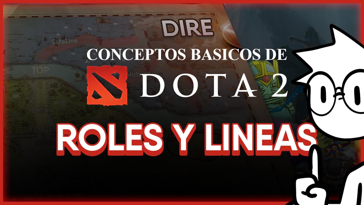 Arquitecto Explica - Lineas y Roles de DOTA 2 | Conceptos Basicos de Dota 2