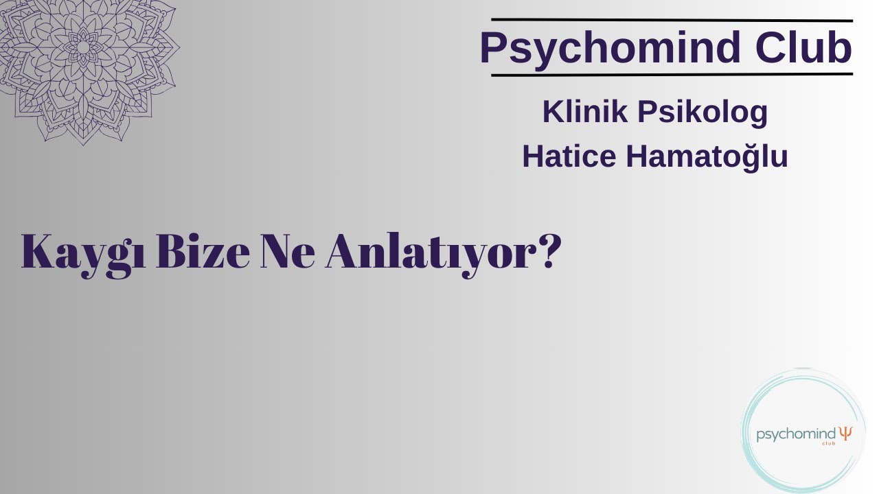 KAYGI BİZE NE ANLATIYOR?