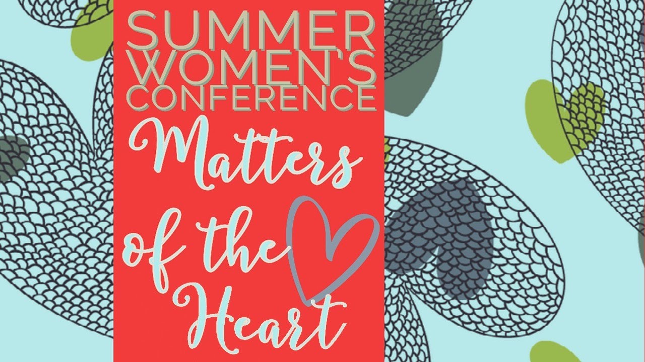 Summer Women's Conference Day 1 | Marion Meares