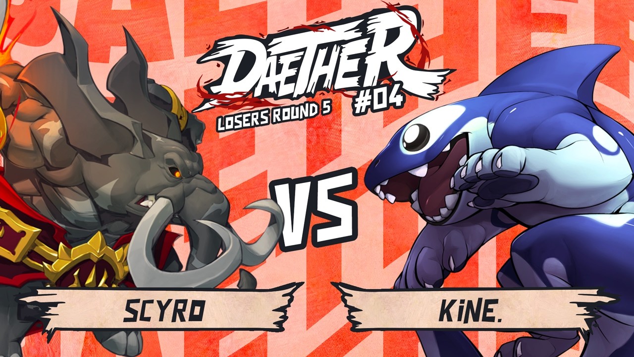 La Daether #04 - Scyro VS Kine. - Losers Round 5