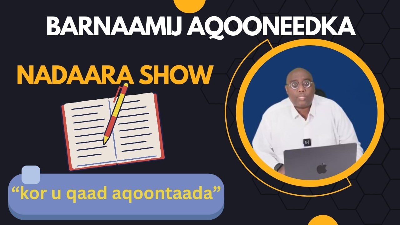 AQOON:17:  MASAR IYO TAARIIKHDEEDA LAYAABKA LEH KAFAAIDEYSO
