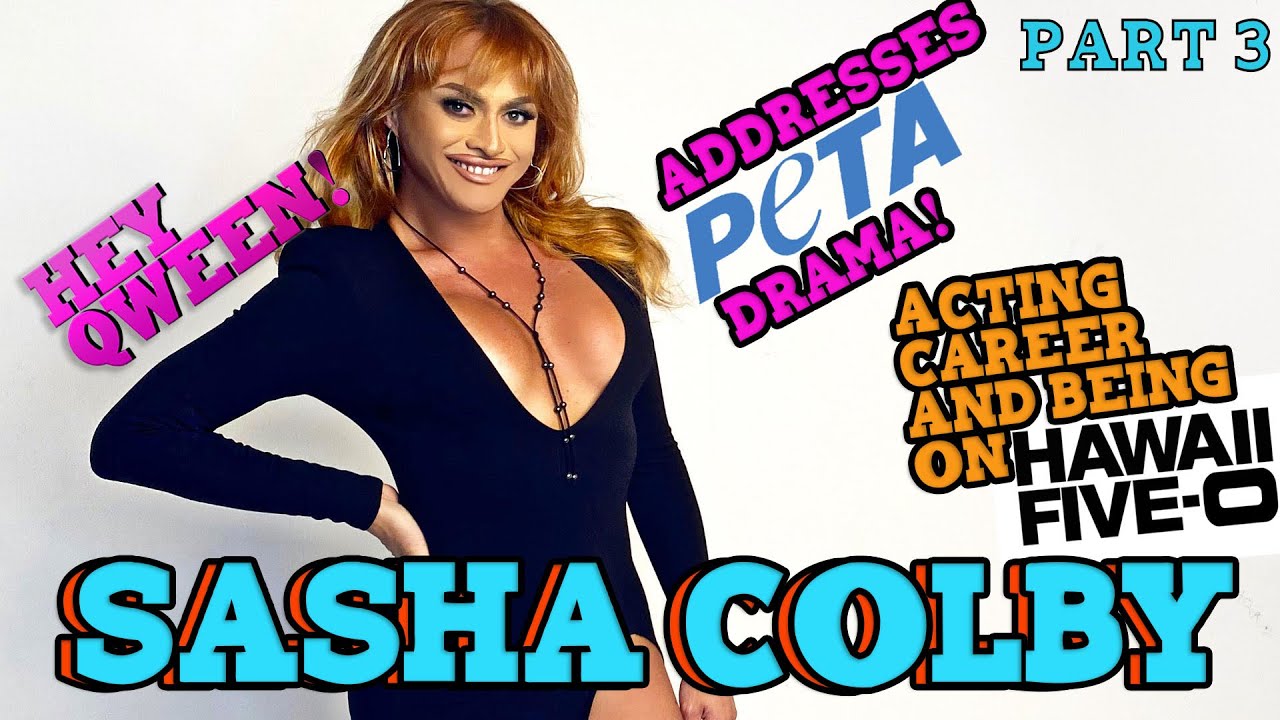 SASHA COLBY on Hey Qween! - Part 3